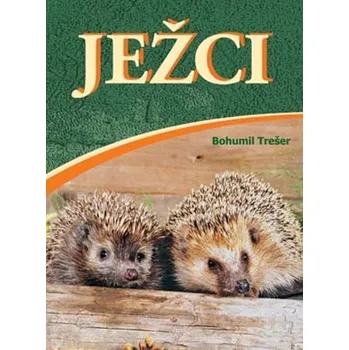 Ježci - Bohumil Trešer
