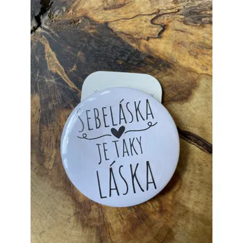 Placka Sebeláska je taky láska - Houba