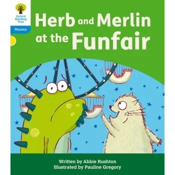 Oxford Reading Tree: Floppy's Phonics Decoding Practice: Oxford Level 3: Herb and Merlin at the Funfair - Rushton, Abbie