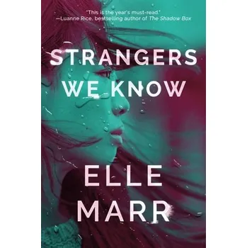Strangers We Know - Marr, Elle