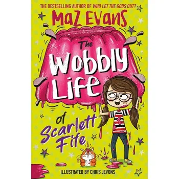 První čtění The Wobbly Life of Scarlett Fife - Evans, Maz