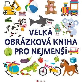 Leporelo Velká obrázková kniha pro nejmenší - CPRESS (2023)