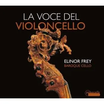 Zahraniční hudba CD Elinor Frey: La Voce Del Violoncello 2014