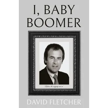 Literární biografie I, Baby Boomer - David Fletcher