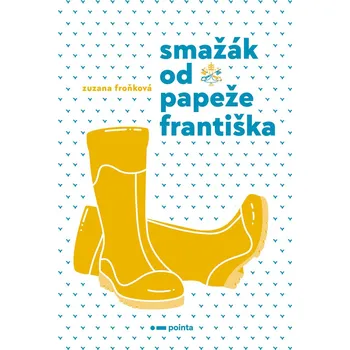 Kniha Smažák od Papeže Františka - Zuzana Froňková (E-Kniha)