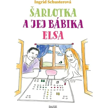 Šarlotka a jej bábika Elsa - Ingrid Schusterová