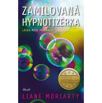 Kniha Zamilovaná hypnotizérka - Liane Moriarty (E-Kniha)