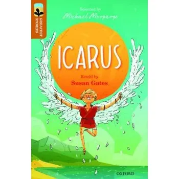Cizojazyčná kniha Oxford Reading Tree TreeTops Greatest Stories: Oxford Level 8: Icarus - Gates, Susan a Ovid