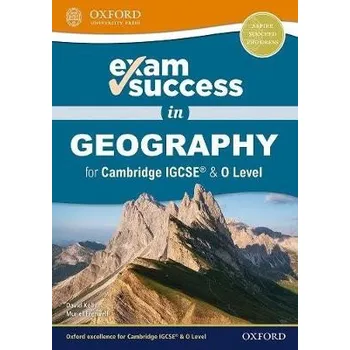 Cizojazyčná kniha Exam Success in Geography for Cambridge IGCSE'® & O Level - Kelly, David a Fretwell, Muriel