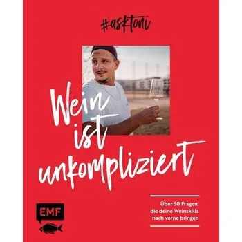 #askToni - Wein ist unkompliziert! - Askitis, Toni