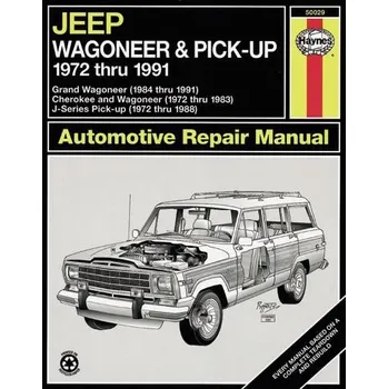 Učebnice Jeep Wagoneer & Pick-up covering Wagoneer (72-83), Grand Wagoneer (84-91), Cherokee (72-83) & J-Series pick-ups (72-88) Haynes Repair Manual (USA) - Haynes Publishing