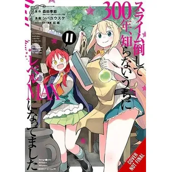 I've Been Killing Slimes for 300 Years and Maxed Out My Level, Vol. 11 (manga) - Benio, Benio a Bernhardt, Jasmine a Morita, Kisetsu a Shiba, Yusuke