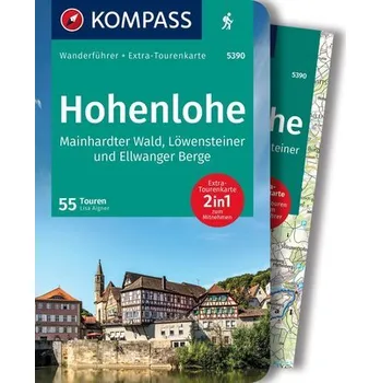 Cestování KOMPASS Wanderführer 5390 Hohenlohe, Mainhardter Wald, Löwensteiner und Ellwanger Berge, 55 Touren - Aigner, Lisa