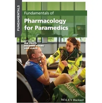 Kniha Fundamentals of Pharmacology for Paramedics - Nair Muralitharan, Peate Ian,