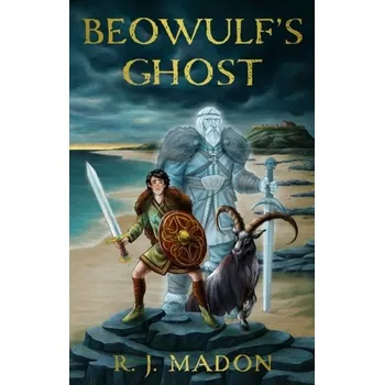 Beowulf's Ghost - Madon, Phiroz H.