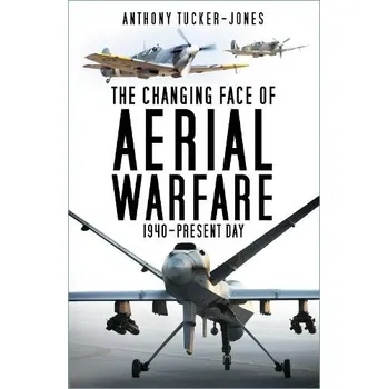 Cizojazyčná kniha Changing Face of Aerial Warfare - Tucker-Jones, Anthony