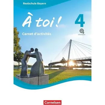 Kniha À toi ! Band 4 - Bayern - Carnet d'activités mit Audios online und eingelegtem Förderheft