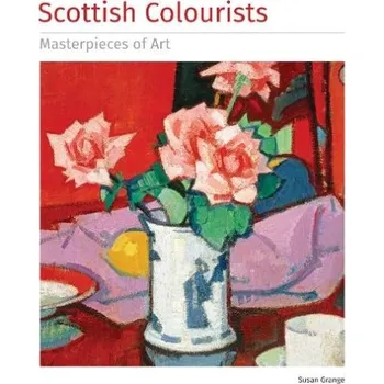 Cizojazyčná kniha Scottish Colourists Masterpieces of Art - Grange, Susan