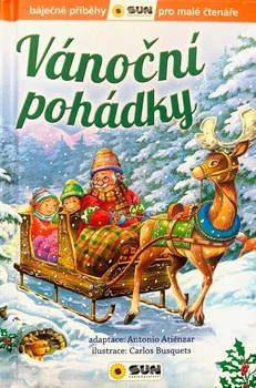 Pohádka Vánoční pohádky: Báječné příběhy pro malé čtenáře - Antonio Atiénzar (2023, pevná)