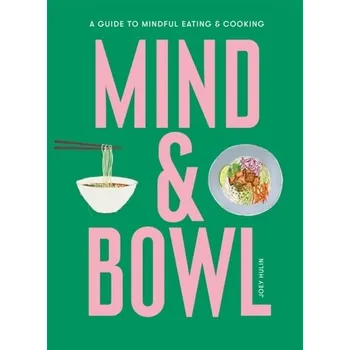 Mind & Bowl - Hulin, Joey