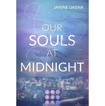 Our Souls at Midnight (Seoul Dreams 1) - Ukena, Janine