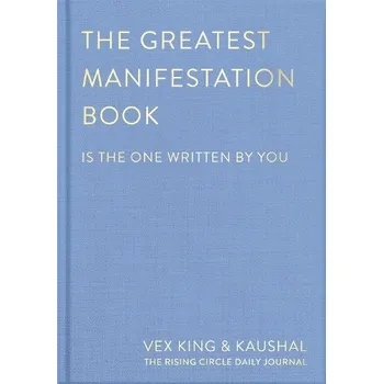 Cizojazyčná kniha Greatest Manifestation Book (is the one written by you) - King, Vex a Kaushal a Array