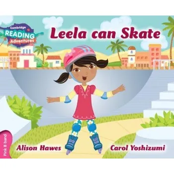 Cizojazyčná kniha Cambridge Reading Adventures Leela Can Skate Pink B Band - Hawes, Alison