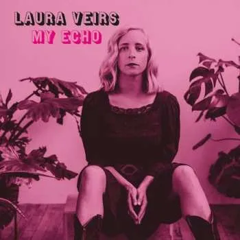 Zahraniční hudba LP Laura Veirs: My Echo 2022