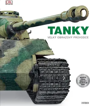 Encyklopedie Tanky: Velký obrazový průvodce - David Willey (2023, pevná)