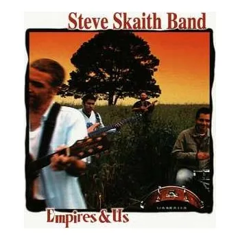 Zahraniční hudba CD Steve Skaith Band: Empires & Us 2013