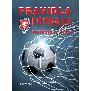 Pravidla fotbalu: platná od 1.7.2022 - Nakladatelství Olympia (2022, brožovaná)