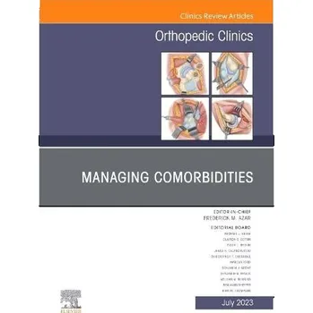 Cizojazyčná kniha Managing Comorbidities, An Issue of Orthopedic Clinics