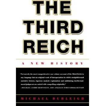 The Third Reich: A New History – Michael Burleigh (EN)