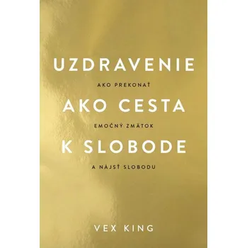 Kniha Uzdravenie ako cesta k slobode