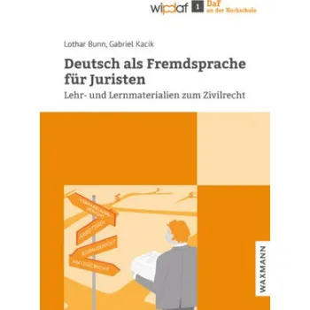 Cizí jazyk Deutsch als Fremdsprache für Juristen – Lothar Bunn,Gabriel Kacik (DE)