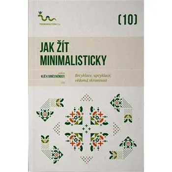 Jak žít minimalisticky