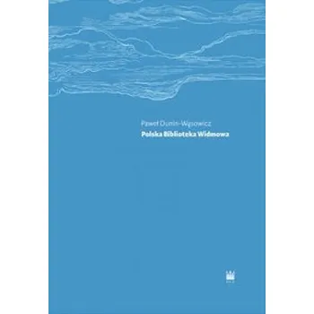 Encyklopedie Polska Biblioteka Widmowa - Dunin-Wąsowicz Paweł