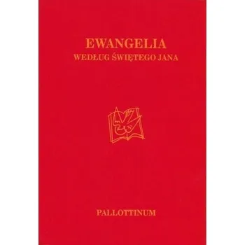 Ewangelia wg. Świętego Jana - praca zbiorowa