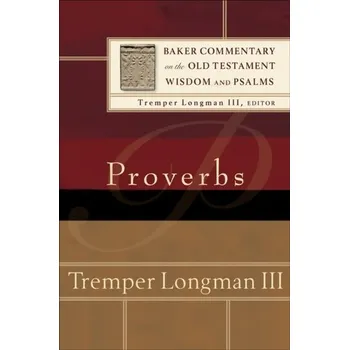 Proverbs - Longman III, Tremper