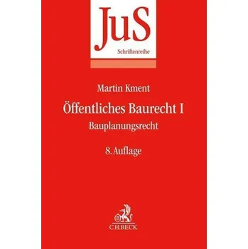 Öffentliches Baurecht Band I: Bauplanungsrecht