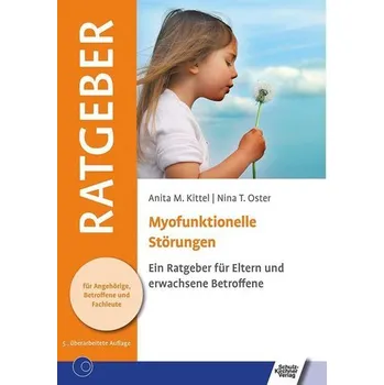 Myofunktionelle Störungen - Kittel, Anita M. [DE] (2022, Brožovaná, Schulz-Kirchner Verlag Gm)