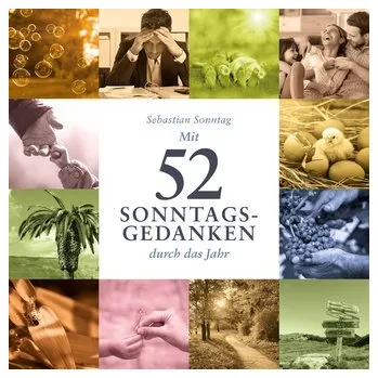 Osobní rozvoj Mit 52 Sonntags-Gedanken durch das Jahr - Sonntag, Sebastian