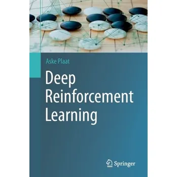 Technika Deep Reinforcement Learning - Plaat, Aske