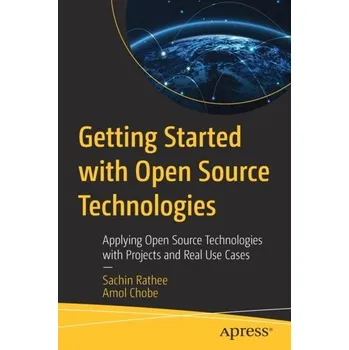 Technika Getting Started with Open Source Technologies - Rathee, Sachin; Chobe, Amol