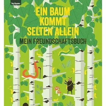Příroda Ein Baum kommt selten allein - Mein Freundschaftsbuch - Etz, Elisabeth