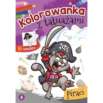 První čtění Kolorowanka z tatuażami. Piraci - Danuta Klimkiewicz, Maria Kwiecień Wydawnictwo Skrzat, Wiesław Drabik