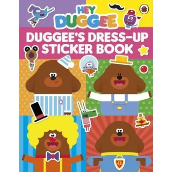 Kniha Hey Duggee: Dress-Up Sticker Book - Hey Duggee