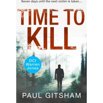 Populárně naučná literatura pro dospělé Time to Kill - Gitsham, Paul