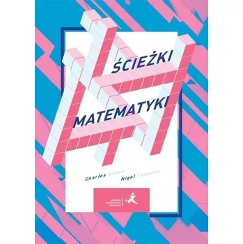 Matematika Ścieżki matematyki - Nigel Langdon, Charles Snape