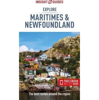Cestování Insight Guides Explore Maritimes & Newfoundland (Travel Guide with Free eBook) - Insight Guides